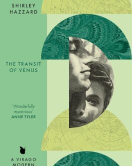 The Transit of Venus – Shirley Hazzard