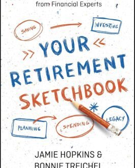 Your Retirement Sketchbook – Jamie Hopkins and Bonnie Treichel