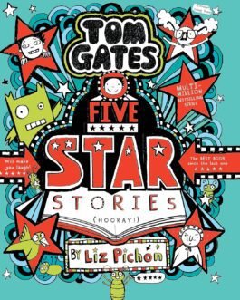 Tom Gates : Five Star Stories – Liz Pichon
