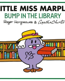 Little Miss. Marple : Bump in the Library – Roger Hargreaves , Agatha Christie
