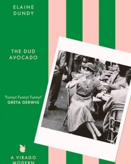 The Dud Avocado – Elaine Dundy