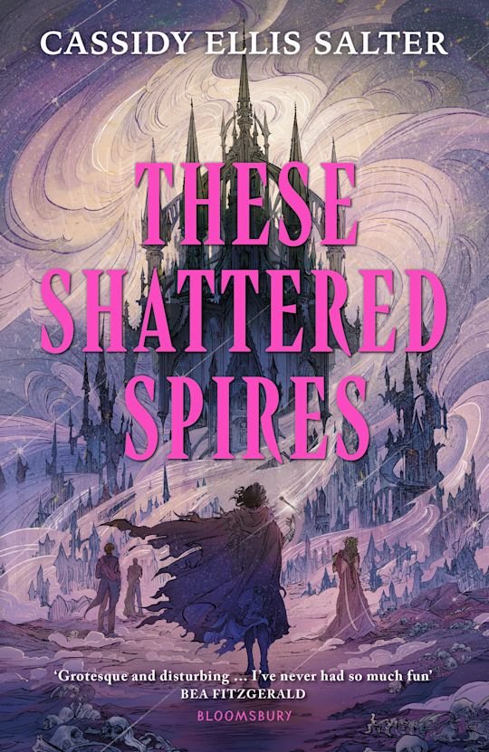 These Shattered Spires - Cassidy Ellis Salter