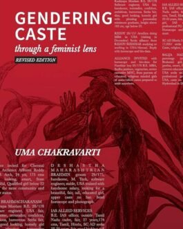 Gendering Caste : Through A Feminist Lens – Uma Chakravarti