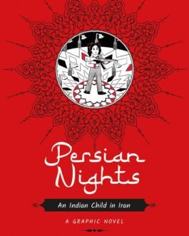 Persian Nights : An Indian child in Iran – Alaka Rajan Skinner