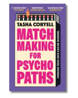 Match making for Psychopaths – Tasha Coryell
