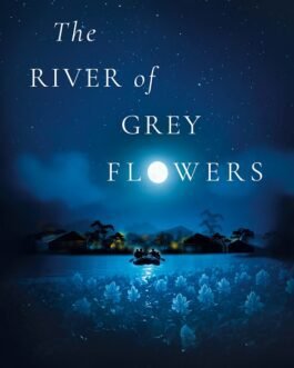 The River of Grey Flowers – Rejimon Kuttappan