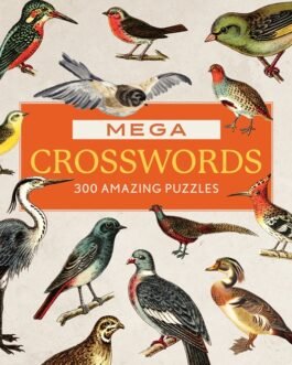 Mega Crosswords : 300 Amazing Puzzles