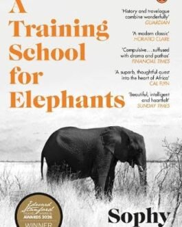 A Training School for Elephants – Sophy Roberts