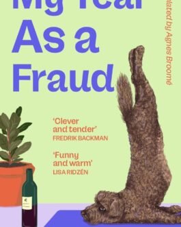 My year as a Fraud – Johanna Swanberg