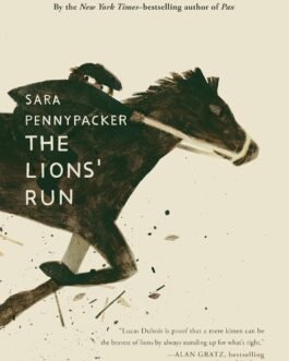 The Lions’ Run – Sara Pennypacker