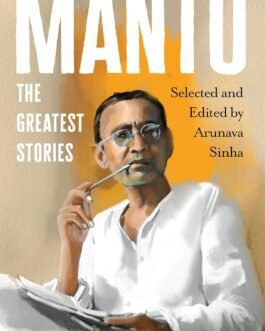 Manto : The Greatest Stories (HB) – Arunava Sinha