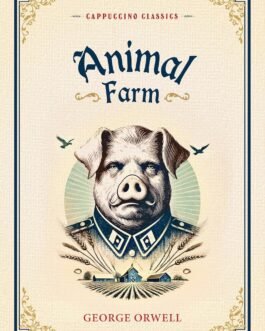 Animal Farm – George Orwell