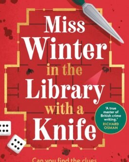 Miss Winter in the Library with a Knife – Martin Edwards