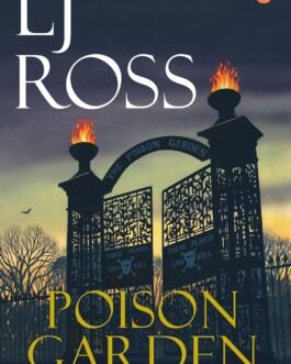 Poison Garden : The DCI Ryan Mysteries – LJ Ross (Book 22)