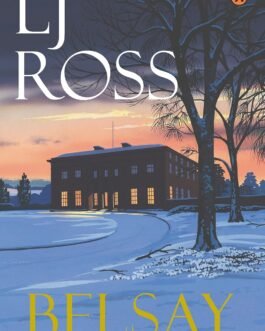 Belsay : The DCI Ryan Mysteries – LJ Ross (Book 23)