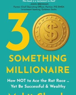 30 Something Millionaire – Mohit Chawla