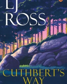 Cuthbert’s Way : The DCI Ryan Mysteries – LJ Ross (Book 17)