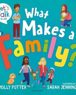What Makes Family ? – Molly Potter and Sarah Jennings