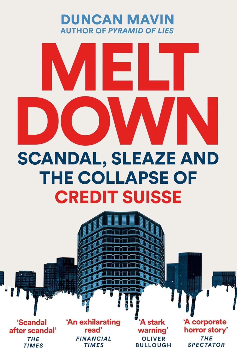 Meltdown : Scandal, Sleaze and The collapse of Credit issue - Duncan Mavin