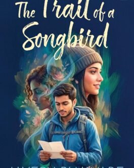The Trail of a Songbird – Jayesh Bhaware
