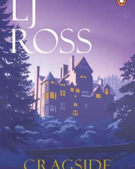 Cragside : The DCI Ryan Mysteries – LJ Ross (Book 6 )
