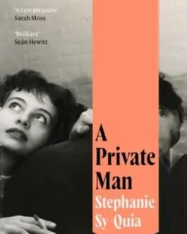 A Private Man – Stephanie Sy-Quia