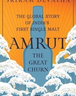 Amrut : The Great Churn – Sriram Devatha
