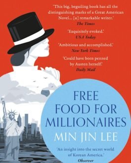 Free Food for Millionaires – Min Jin Lee