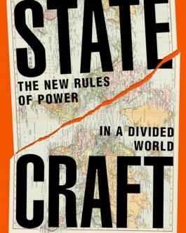 StateCraft : A New Rules of Power in Divided World – Jack Watling