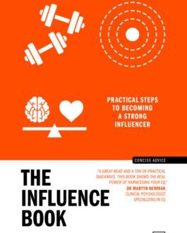 The Influence Book : Practical steps to becoming a strong Influencer – Nicole Soames