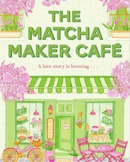 The Matcha Maker Cafe – Lily Chen