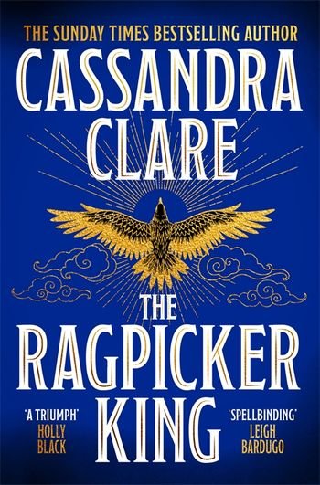 The Ragpicker King - Cassandra Clare (Book 2 of 2: The Chronicles of Castellane )