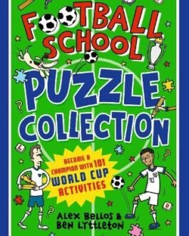 Football School : Puzzle Collection – Alex Bellos and Ben Lyttleton