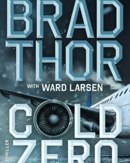 Cold Zero – Brad Thor with Ward Larsen