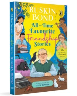All Time Favourite Friendship stories – Ruskin Bond