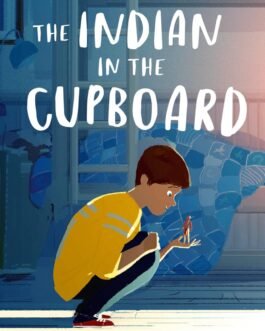 The Indian in the Cupboard – Lynne Reid Banks