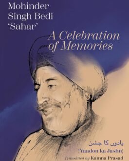 A Celebration of Memories – Kanwar Mohinder Singh Bedi ‘Sahar’ (Hardcover)