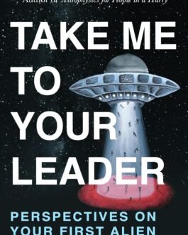 Take Me To Your Leader – Neil deGrasse Tyson