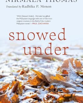 Snowed Under – Nirmala Thomas , Radhika Menon