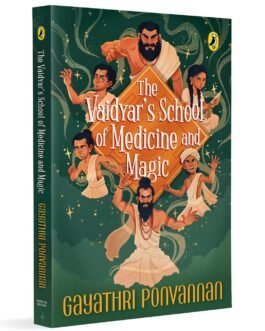 The Vaidyar’s School of Medicine and Magic – Gayathri Ponvannan