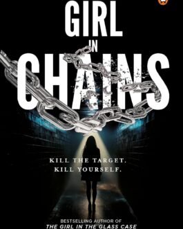 The Girl in Chains – Devashish Sardana
