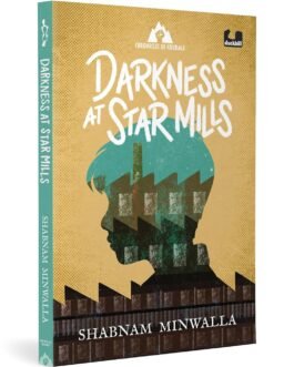 Darkness at Star Mills – Shabnam Minwalla