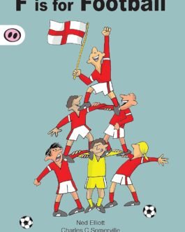 F is for Football – Ned Elliot, Charles C Somerville