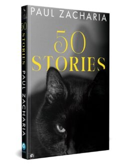 50 Stories – Paul Zacharia (Hardbound)