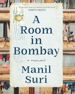 A Room in Bombay – Manil Suri