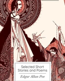 Selected Short Stories and Poems – Edgar Allan Poe