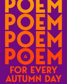 A Poem For Every Autumn Day – Chosen by Allie Esiri