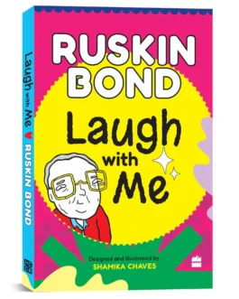 Laugh with Me – Ruskin Bond , Shamika Chaves