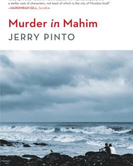 Murder in Mahim – Jerry Pinto
