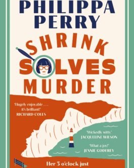 Shrink Solves Murder – Philippa Perry